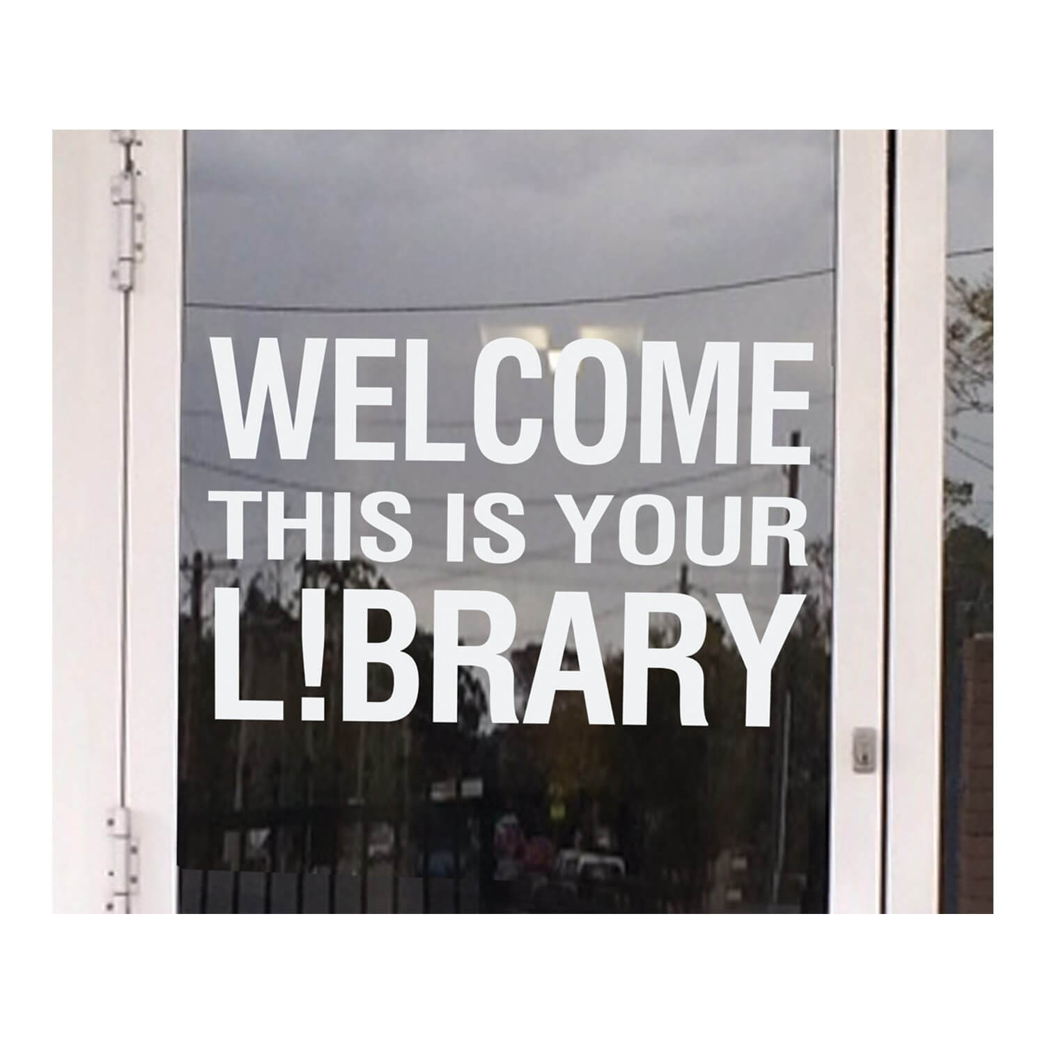 Welcome This Is Your Library Vinyl Lettering (Reverse)